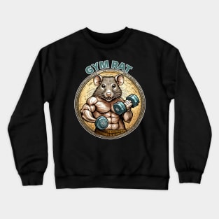 Gym rat Crewneck Sweatshirt